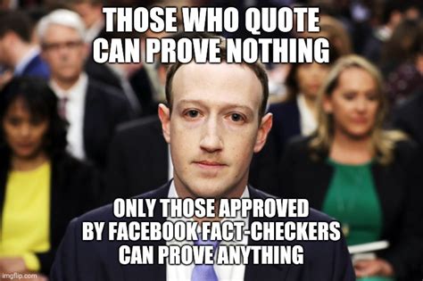 Only Those Approved By Facebook Fact Checkers Can Prove Anything 002
