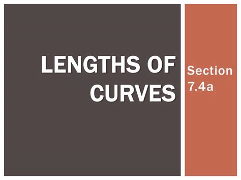 Ppt Lengths Of Curves Powerpoint Presentation Free Download Id1966381