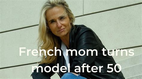 french mom and writer becomes a model after 50 youtube
