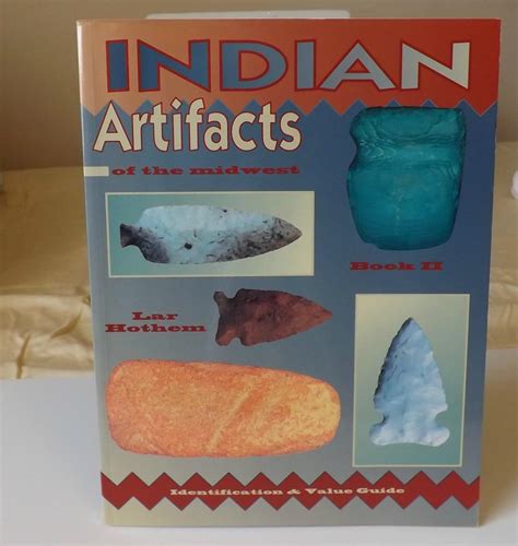 Indian Artifacts Of The Midwest Book Ii Hothem Lar 9780891456155