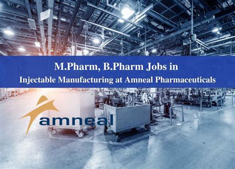 Walk In Interview For Mpharm Bpharm In Injectable Manufacturing At