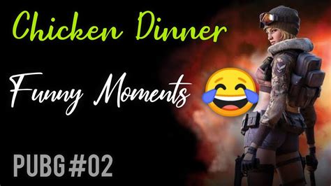 Pubg 02 Funny Moments Chicken Dinner Pubg Battleground 2020