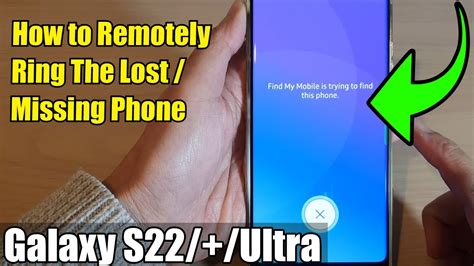 Galaxy S22s22ultra How To Remotely Ring The Lostmissing Phone