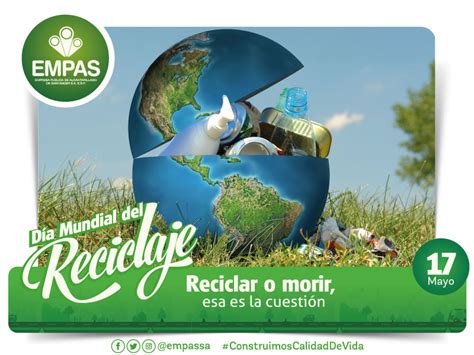 Día Mundial del Reciclaje Empas S A ESP