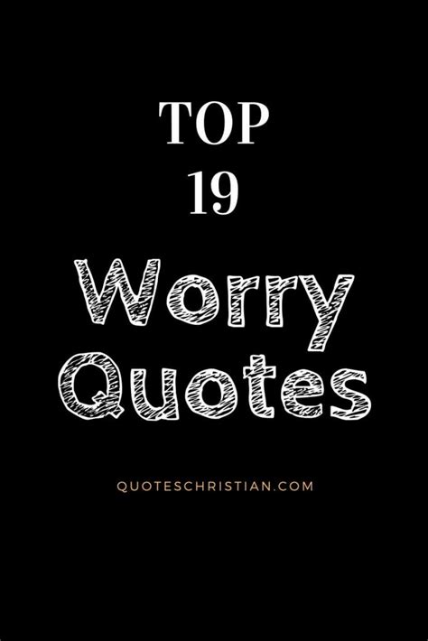Top 19 Worry Quotes