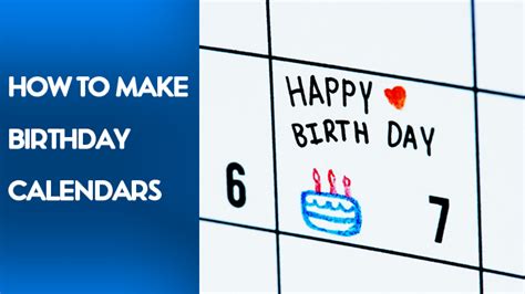 How To Make A Birthday Calendar Free Templates