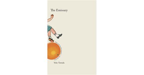 Translated Literature The Emissary By Yoko Tawada Translated By Margaret Mitsutani National