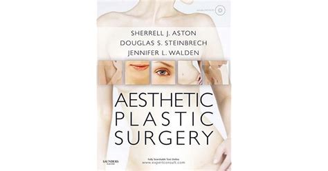 Aesthetic Plastic Surgery E Book By Sherrell J Aston