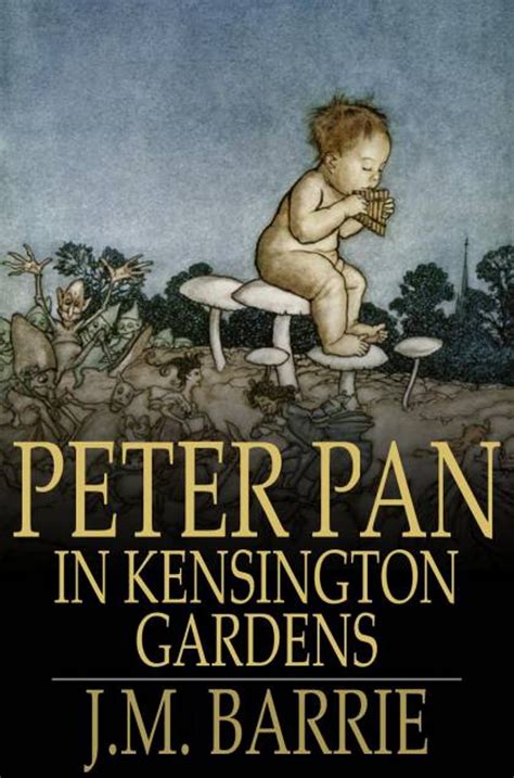 Peter Pan in Kensington Gardens 電子書籍 作J M Barrie EPUB 書籍 楽天Kobo 日本