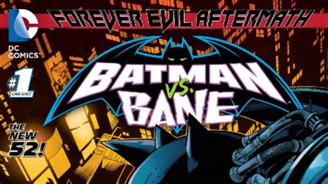 Forever Evil Aftermath Batman Vs Bane 1 Review Comic Vine