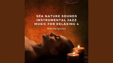 Nature Sounds Jazz For Relaxing Spa Jazz Music Youtube