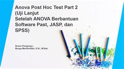 Anova Post Hoc Test Part Berbantuan Software Past Jasp Dan Spss