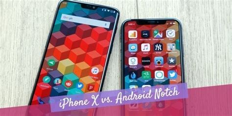 Iphone X Vs Android Notch Whats The Difference Cupertinotimes