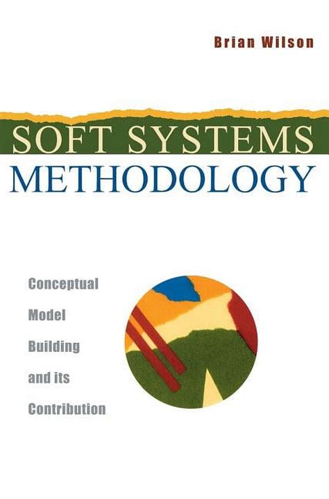 Soft Systems Methodology Conceptual Model Building And Its