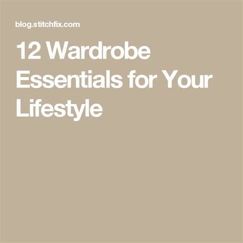 12 Wardrobe Essentials For Your Lifestyle Wardrobe Essentials Wardrobe Essentials
