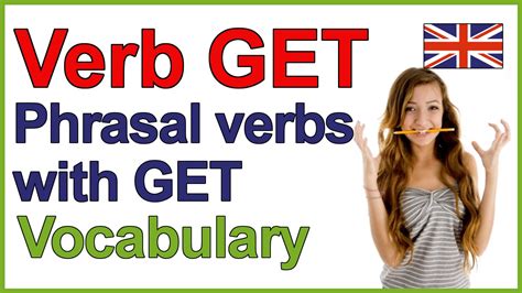 The verb GET Phrasal verbs with GET English lesson สรปเนอหาท