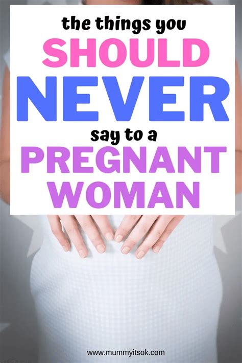 17 things you should never say to a pregnant woman mummy it s ok