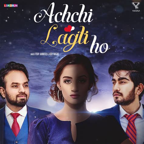 Achchi Lagti Ho Single By Vijay Jammers Spotify