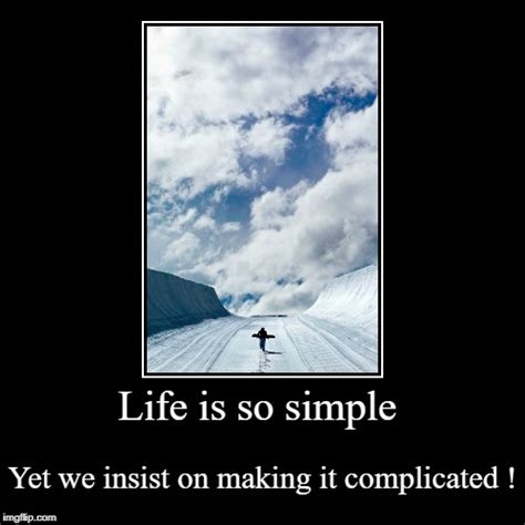 Life Is So Simple Imgflip