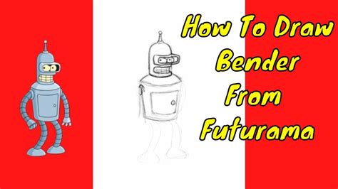 How To Draw Bender From Futurama Step By Step Easy Youtube