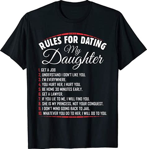 Rules Of Dating My Daughter Funny Dating T Shirt Clothing