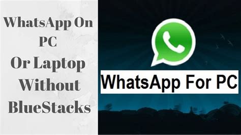 How To Install Whatsapp On Pc Or Laptop Without Any Software Youtube