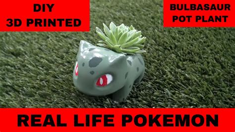 Cool Real Life Bulbasaur 3d Printed Pokemon Pot Plant Diy How To