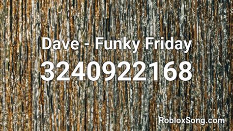 Its been 3 years we shared and keep posting almost more than 2million roblox song ids. Dave - Funky Friday Roblox ID - Roblox music codes