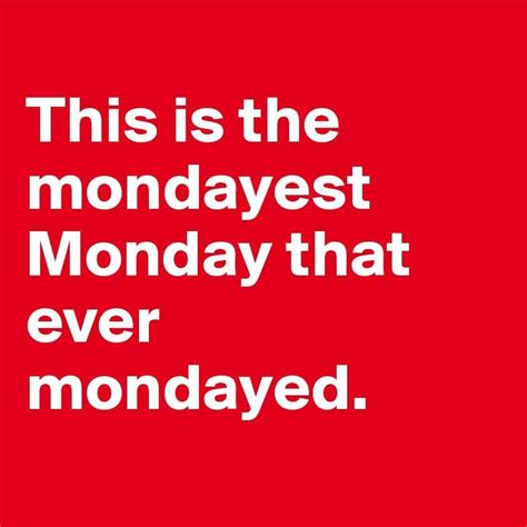 We have compiled some of the best monday motivational quotes and sayings (with images & pictures) to get your week started on a positive note. 25+ best ideas about It's monday meme on Pinterest | Funny ...