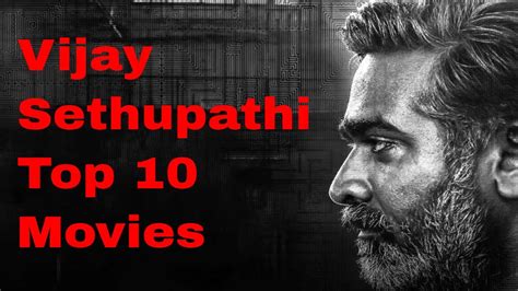Vijay Sethupathi Top 10 Best Movies Until 2019 Youtube