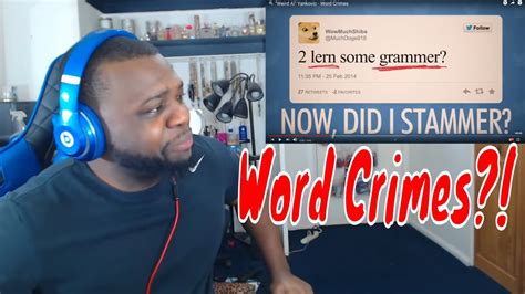 Weird Al Yankovic Word Crimes Reaction Youtube