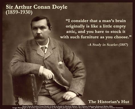 The Historians Hut Quote Pictures Sir Arthur Conan Doyle