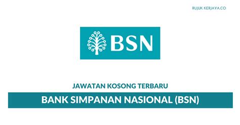 National savings bank) (bsn) is a government owned bank based in malaysia. Jawatan Kosong Terkini Bank Simpanan Nasional (BSN ...