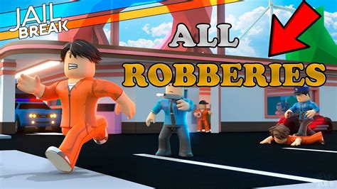 ROBLOX JAILBREAK ALL ROBBERIES Roblox YouTube