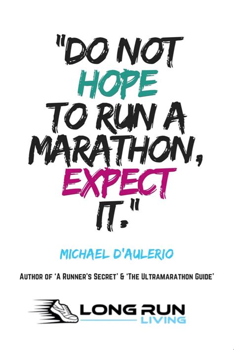 262 Marathon Quotes To Develop A Marathon Mindset Long Run Living