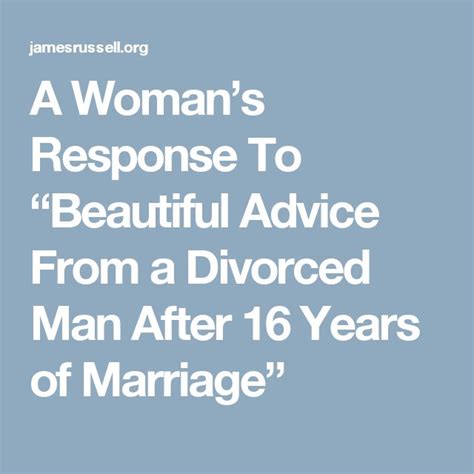 A Womans Response To Beautiful Advice From A Divorced Man After 16
