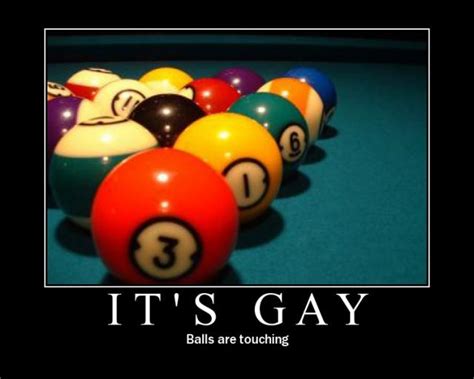 IT S GAY Balls Are Touching