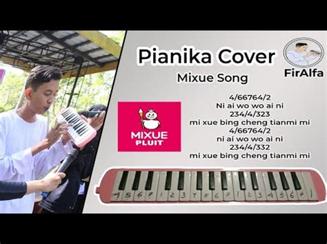 Not Pianika LAGU MIXUE SONG Ni Ai Wo Ya Wo Ai Ni YouTube