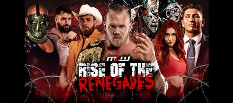 Nowhere To Run Mlw Rise Of The Renegades 22 Review Steelchair
