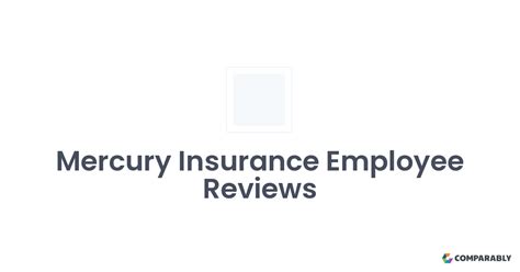 Mercury Insurance Employee Reviews Comparably