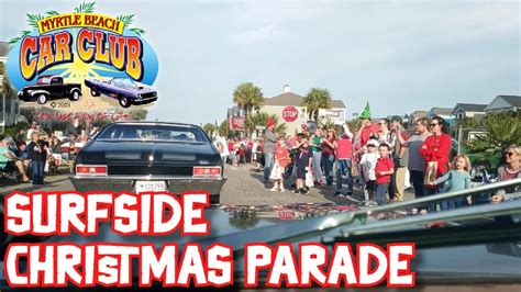 Surfside Christmas Parade A View From The Inside Youtube