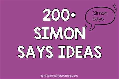 200 Awesome Simon Says Ideas For Every Occasion