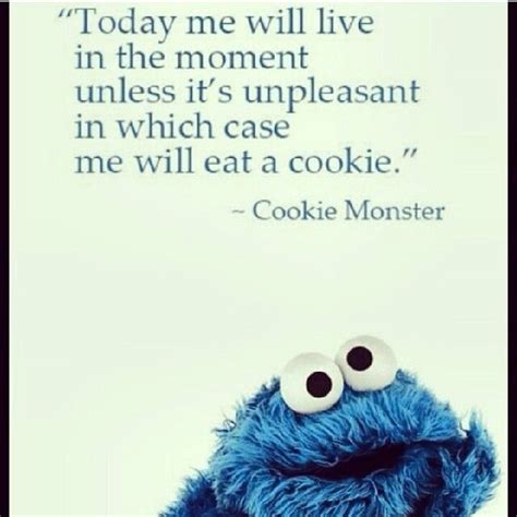 Daily Philosophy Cookie Monster Quotes Monster Cookies Friends Quotes