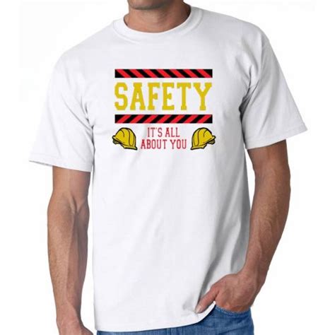 Apparel And Accessories T Shirts Safetyits All About You T Shirt