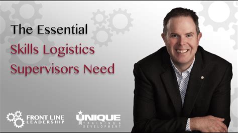 The Essential Skills Logistics Supervisors Need Youtube