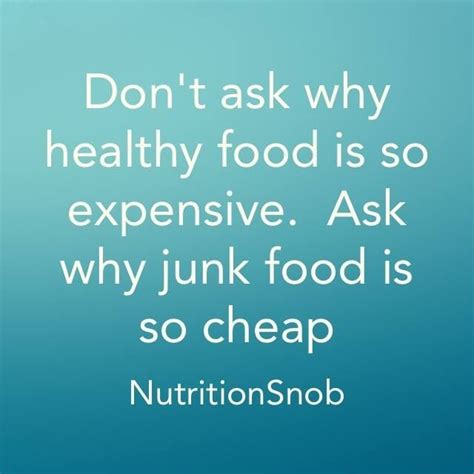 Quotes About Unhealthy Foods Quotesgram
