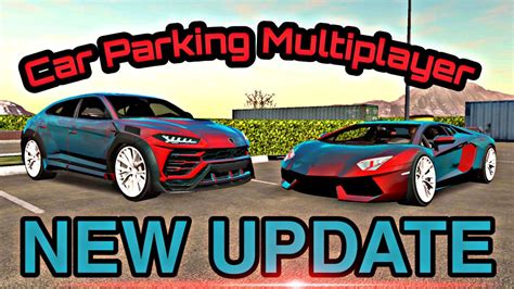 New Update On Car Parking Multiplayer Youtube