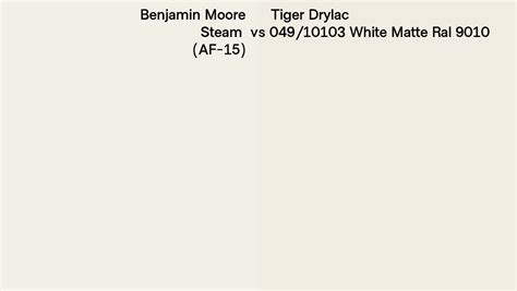 Benjamin Moore Steam Af Vs Tiger Drylac White Matte Ral