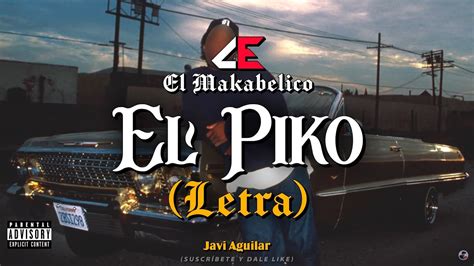 Letra El Piko El Makabelico El Comando Exclusivo Youtube