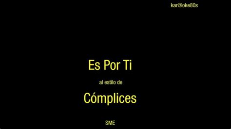 Cómplices Es Por Ti 1990 Karaoke Youtube